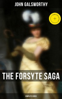 The Forsyte Saga - Complete Series - John Galsworthy - E-Book