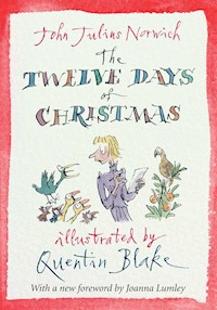 The Twelve Days of Christmas - John Julius Norwich - E-Book