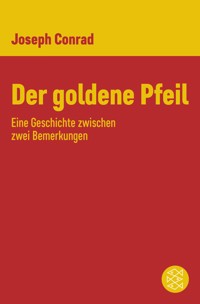 Der goldene Pfeil - Joseph Conrad - E-Book