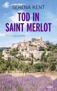 Tod in Saint Merlot - Serena Kent - E-Book