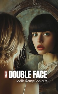 Double face - Joëlle Remy Goniaux - E-Book