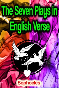 The Seven Plays in English Verse - Sophocles - E-Book