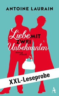 XXL-LESEPROBE: Laurain - Liebe mit zwei Unbekannten - Antoine Laurain - kostenlos E-Book