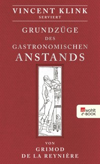 Grundzüge des gastronomischen Anstands - Vincent Klink - E-Book