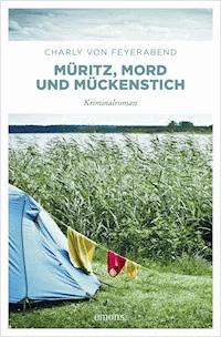 Müritz, Mord und Mückenstich - Charly von Feyerabend - E-Book