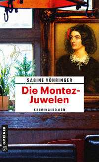 Die Montez-Juwelen - Sabine Vöhringer - E-Book