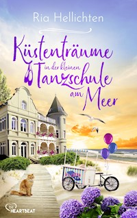 Küstenträume in der kleinen Tanzschule am Meer - Ria Hellichten - E-Book