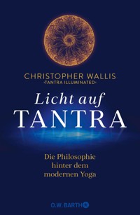 Licht auf Tantra - Christopher Wallis - E-Book