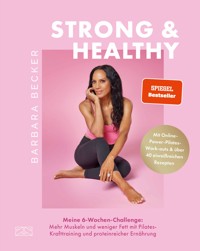 Strong & Healthy - Barbara Becker - E-Book
