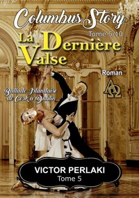 La dernière Valse - Victor Perlaki - E-Book