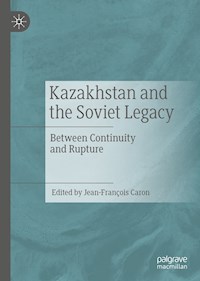Kazakhstan and the Soviet Legacy -  - E-Book