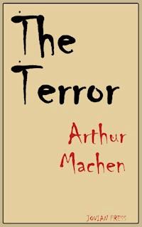 The Terror - ARTHUR MACHEN - E-Book