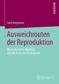 Ausweichrouten der Reproduktion - Sven Bergmann - E-Book