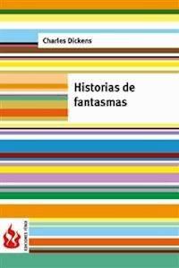 Historias de fantasmas (low cost). Edición limitada - Charles Dickens. - E-Book