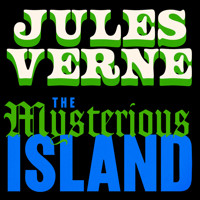 The Mysterious Island - Jules Verne. - Hörbuch