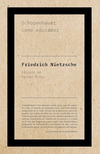 Schopenhauer como educador - Friedrich Nietzsche - E-Book