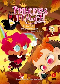 Princesas Dragón 7. El secreto del sapo negro - Pedro Mañas Romero - E-Book