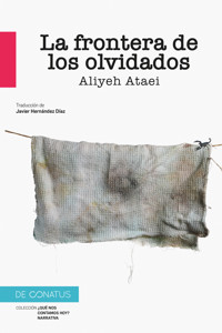 La frontera de los olvidados - Aliyeh Ataei - E-Book