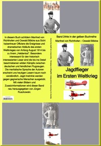 Jagdflieger im Ersten Weltkrieg – Band 244 in der gelben Buchreihe – bei Jürgen Ruszkowski - Manfred von Richthofen - E-Book