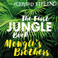 Mowgli's Brothers - Rudyard Kipling - Hörbuch
