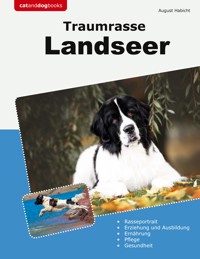 Traumrasse Landseer - August Habicht - E-Book