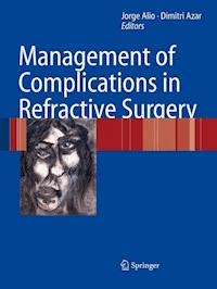 Management of Complications in Refractive Surgery -  - E-Book