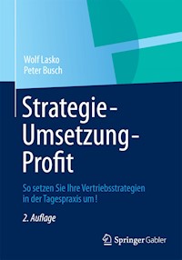 Strategie - Umsetzung - Profit - Wolf Lasko - E-Book