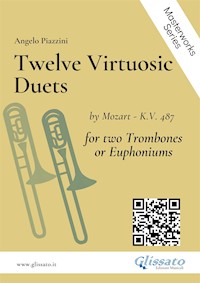 Twelve Virtuosic Duets for Trombones or Euphoniums - Wolfgang Amadeus Mozart - E-Book