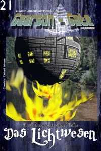 GAARSON-GATE 021: Das Lichtwesen - W. A. Travers - E-Book