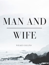 Man and Wife - Wilkie Collins - E-Book