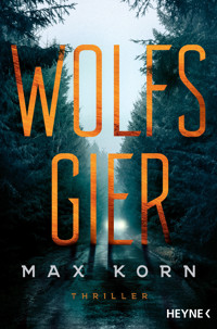 Wolfsgier - Max Korn - E-Book