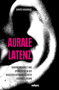 Aurale Latenz - David Magnus - E-Book