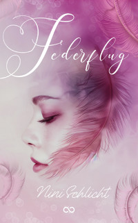 Federflug - Nini Schlicht - E-Book