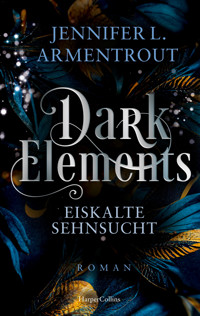 Dark Elements 2 - Eiskalte Sehnsucht - Jennifer L. Armentrout - E-Book