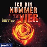 Ich bin Nummer Vier - Pittacus Lore - E-Book + Hörbuch