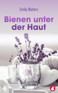 Bienen unter der Haut - Emily Waters - E-Book + Hörbuch
