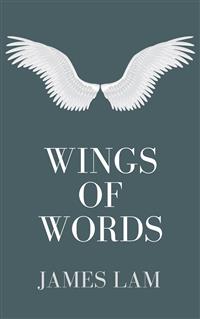 Wings of Words - James LAM - E-Book
