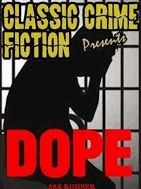 Dope - Sax Rohmer - E-Book