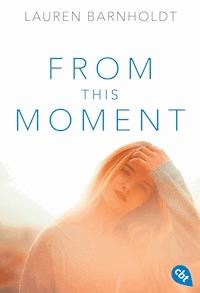 From this Moment - Lauren Barnholdt - E-Book