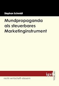 Mundpropaganda als steuerbares Marketinginstrument - Stephan Schmidt - E-Book