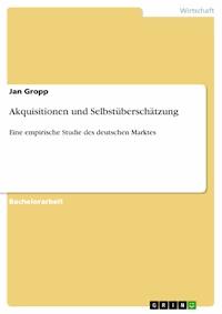 Akquisitionen und Selbstüberschätzung - Jan Gropp - E-Book