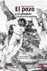 El pozo y el péndulo/The pit and the pendulum - Edgar Allan Poe - E-Book