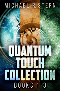 Quantum Touch Collection - Books 1-3 - Michael R. Stern - E-Book
