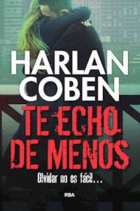 Te echo de menos - Harlan Coben - E-Book