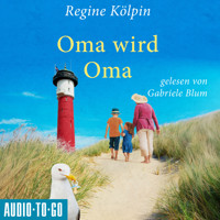 Oma wird Oma - Omas für jede Lebenslage, Band 3 (ungekürzt) - Regine Kölpin - Hörbuch