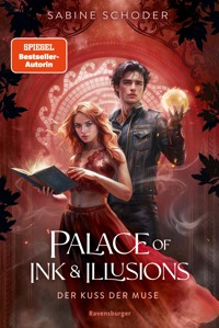 Palace of Ink & Illusions, Band 1 - Der Kuss der Muse - Sabine Schoder - E-Book