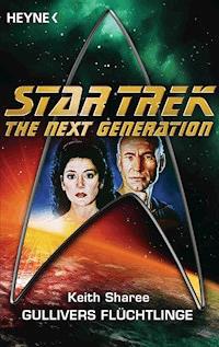 Star Trek - The Next Generation: Gullivers Flüchtlinge - Keith  Sharee - E-Book