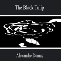 The Black Tulip - Alexandre Dumas - Hörbuch