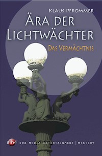 Das Vermächtnis - Klaus Pfrommer - E-Book