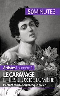 Le Caravage et les jeux de lumière - Coline Franceschetto - E-Book